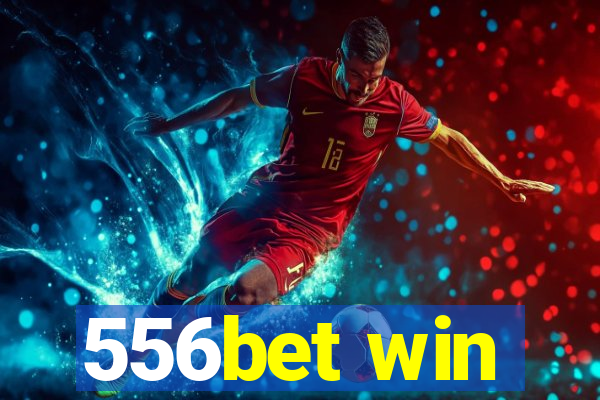 556bet win